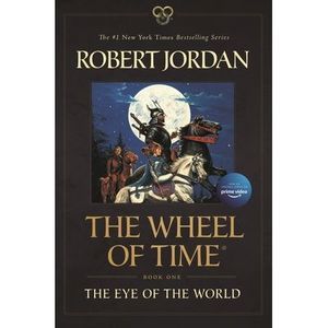 The Eye of the World: Book One of the Wheel of Time -- Robert Jordan